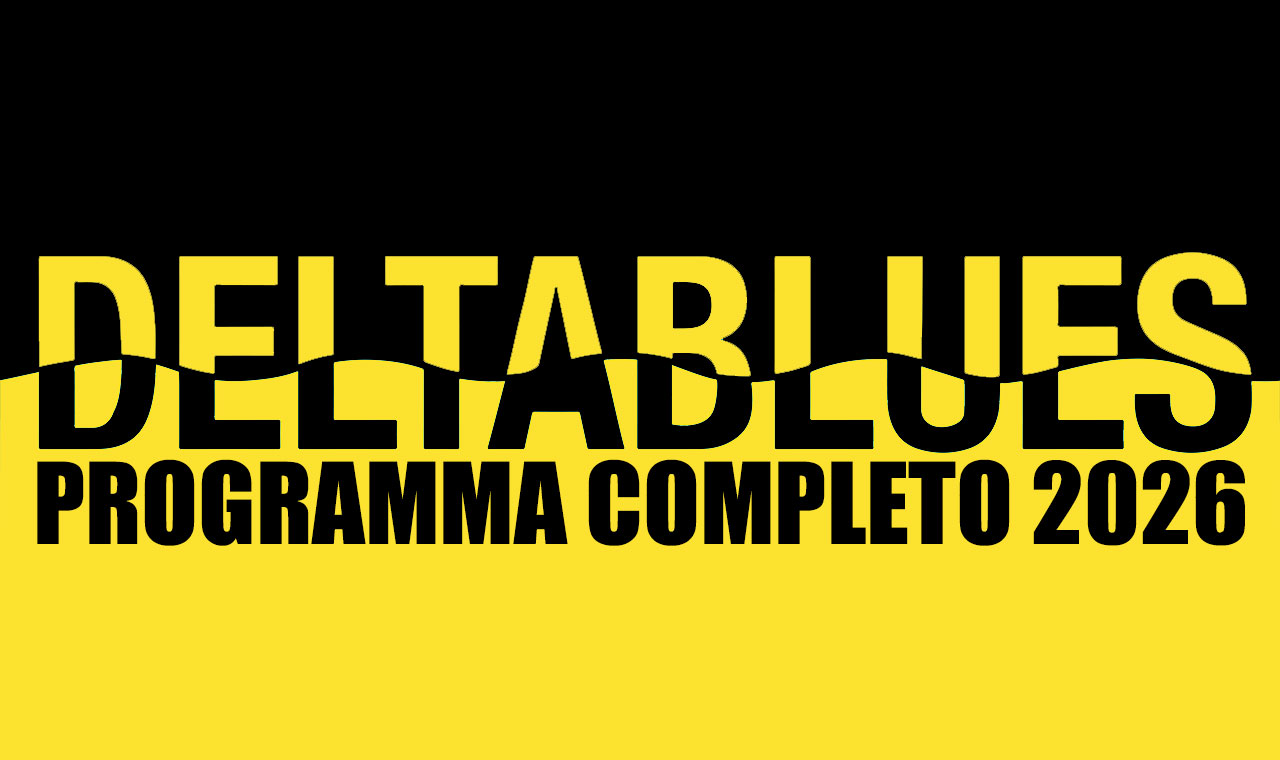 Deltablues 2026 programma completo